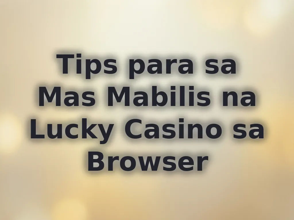 Browser Optimization Tips